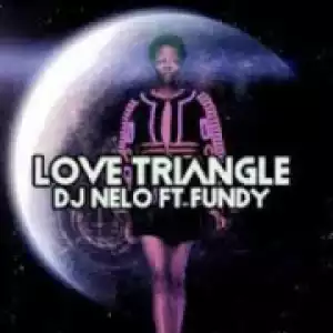 DJ Nelo - Love Triangle (Oscar P Rework) ft. Fundy, Oscar P